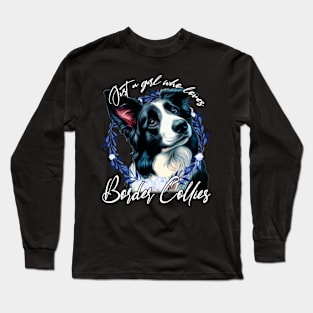 Just A Girl Who Loves Border Collies of Beloved Breed on T-Shirt Long Sleeve T-Shirt